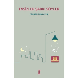 Evsizler Şarkı Söyler