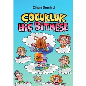 Parmak Çocuk Yayınları Çocukluk Hiç Bitmese - Cihan Demirci