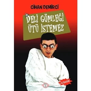 Deli Gömleği Ütü İstemez - Cihan Demirci
