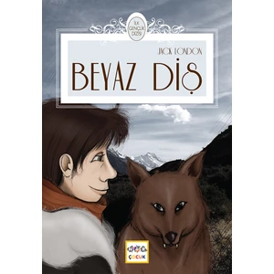 Beyaz Diş - Jack London