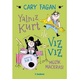 Yalnız Kurt İle Vız Vız Müzik Macerası - Cary Fagan