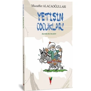 Yetişin Çocuklar - Muzaffer Alacaoğulları