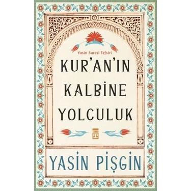 Kuranın Kalbine Yolculuk - Yasin