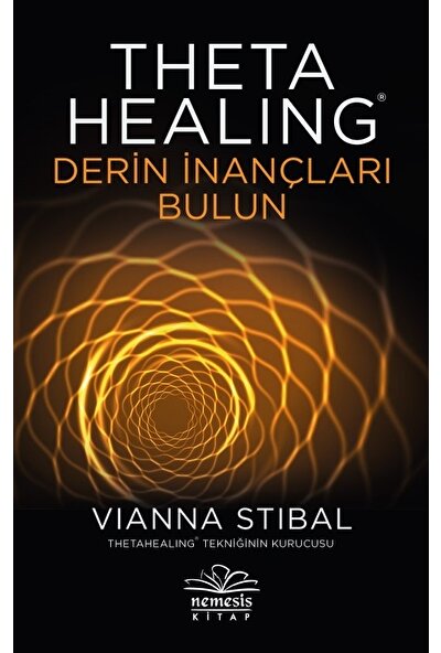 Theta Healing-Derin İnançları Bulun - Vianna Stibal