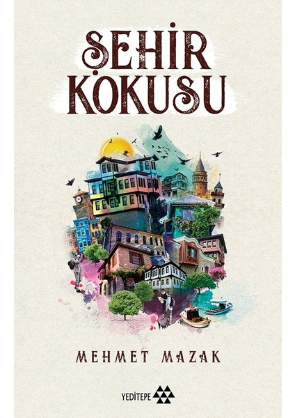 Şehir Kokusu - Mehmet Mazak