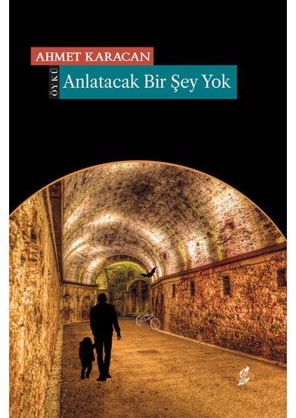 Anlatacak Bir Şey Yok - Ahmet Karacan
