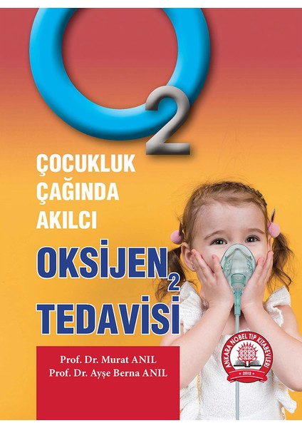 Çocukluk Çağında Akılcı Oksıjen 2 Tedavisi - Murat Anıl