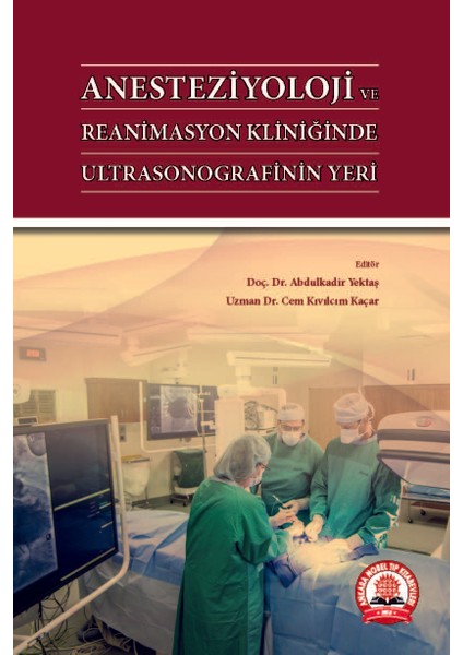 Anesteziyoloji ve Reanimasyon Kliniğinde Ultrasonografinin Yeri