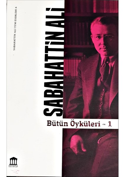 Sabahattin Ali Bütün Öyküleri - 1