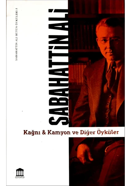 Kağnı & Kamyon ve Diğer Öyküler - Sabahattin Ali