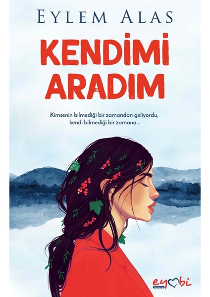 Kendimi Aradım - Eylem Alas