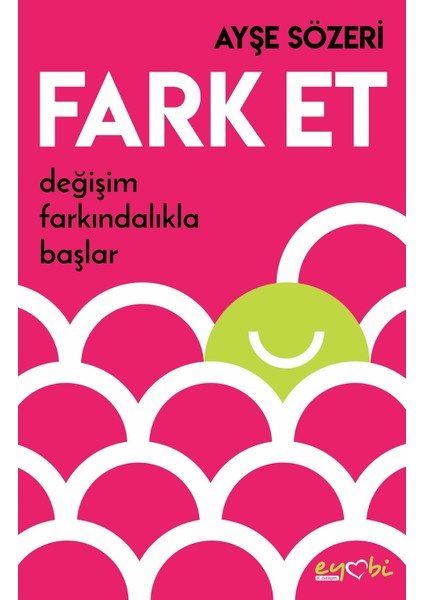 Fark Et - Eyobi Yayınları