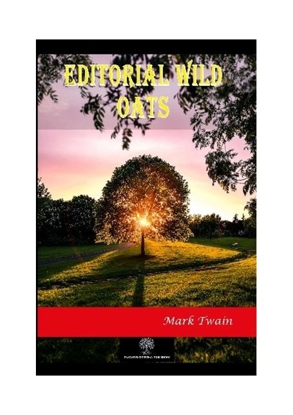 Editorial Wild Oats - Mark Twain
