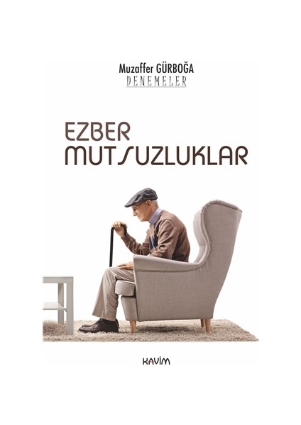 Ezber Mutsuzluklar - Muzaffer Gürboğa