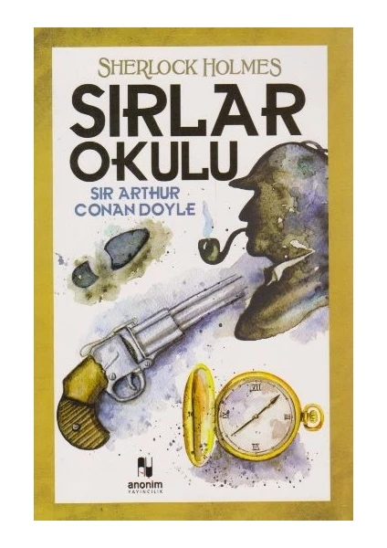 Sırlar Okulu - Arthur Conan Doyle