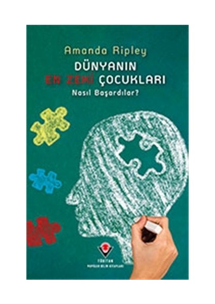 Dünyanın En Zeki Çocukları - Nasıl Başardılar? - Amanda Ripley