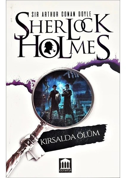 Sherlock Holmes Kırsalda Ölüm - Sir Arthur Conan Doyle