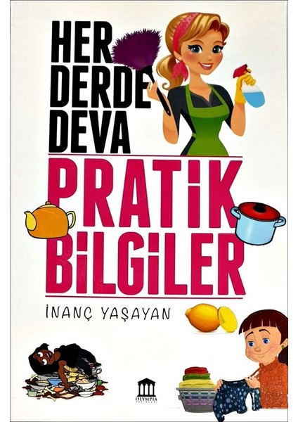 Her Derde Deva Pratik Bilgiler - Inanç Yaşayan