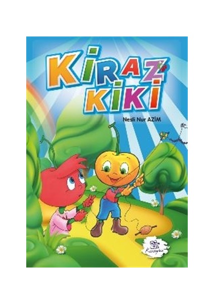 Kiraz Kiki - Nesli Nur Azim