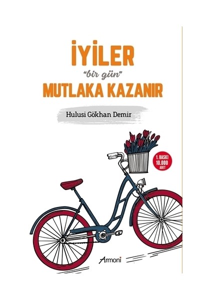İyiler Bir Gün Mutlaka Kazanır - Hulusi Gökhan Demir