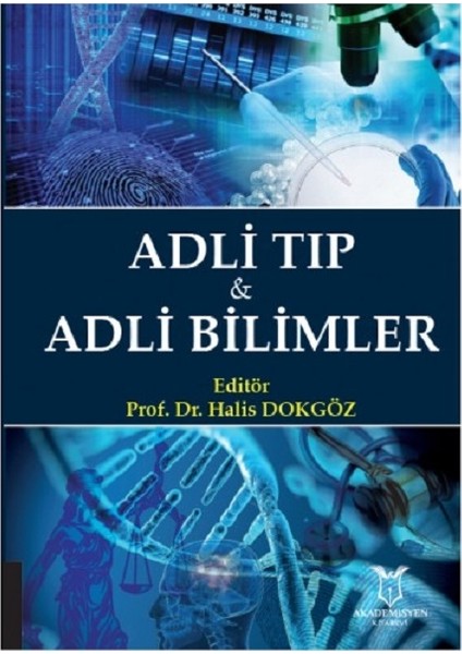 Adli Tıp & Adli Bilimler - Halis Dokgöz