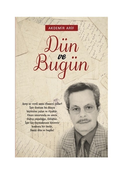 Dün Ve Bugün - Arif Akdemir