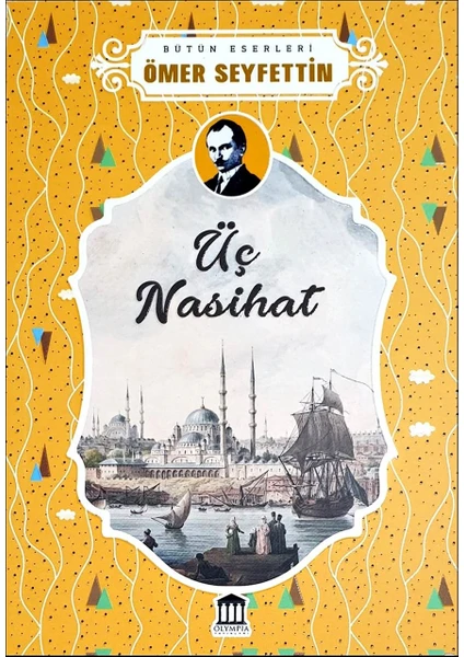 Üç Nasihat - Ömer Seyfettin