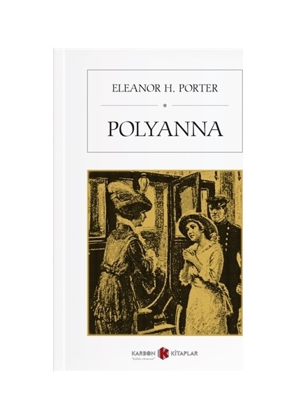 Polyanna - Eleanor H. Porter