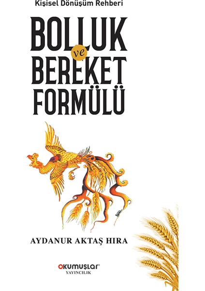 Bolluk ve Bereket Formülü - Aydanur Aktaş Hıra