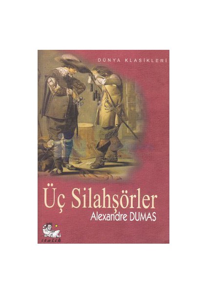 Üç Silahşörler - Alexandre Dumas