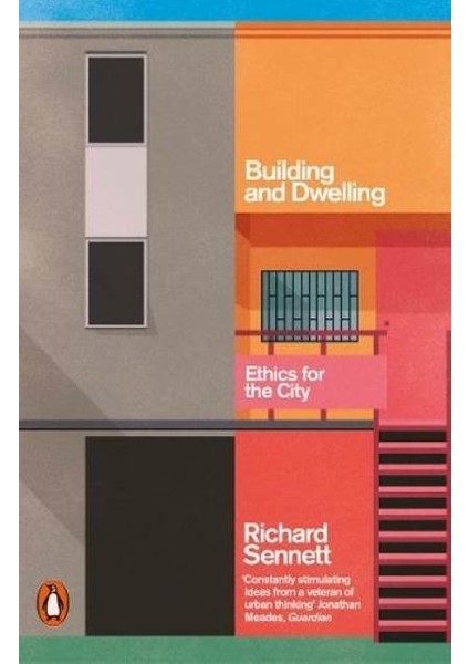 Building And Dwelling - Richard Sennett