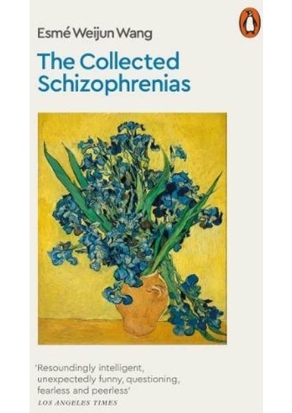 The Collected Schizophrenias - Esme Weijun Wang