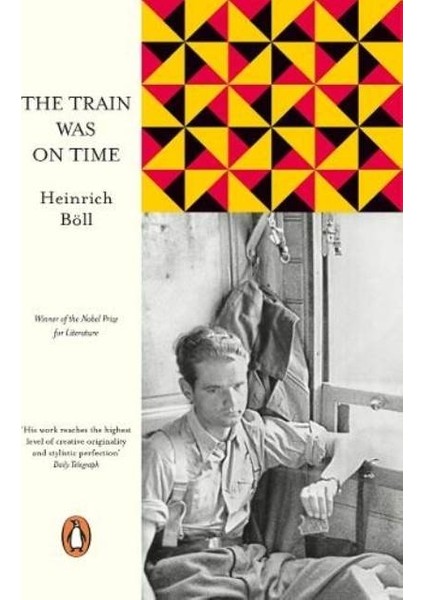 The Train Was On Time - Heinrich Boll