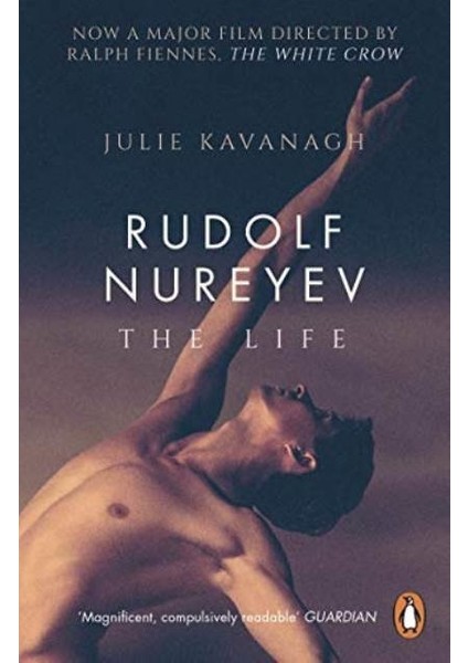 Rudolf Nureyev - Julie Kavanagh