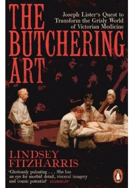 The Butchering Art - Lindsey Fitzharris