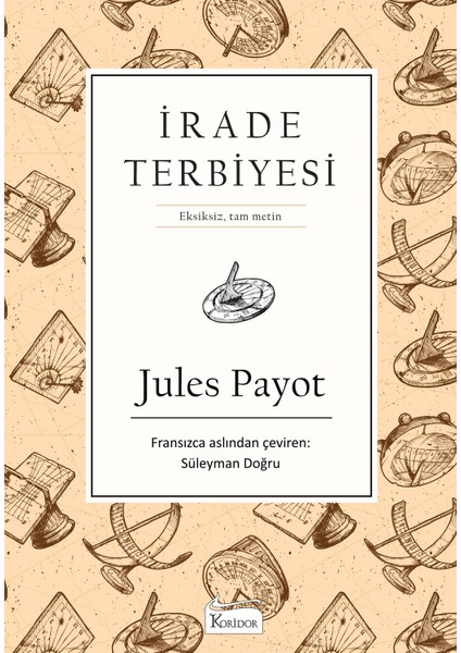 İrade Terbiyesi (Bez Ciltli) - Jules Payot