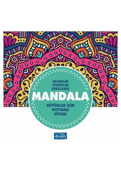 Mandala - Büyükler İçin Boyama Turkuaz Kitap -