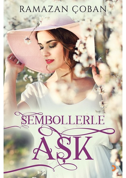 Sembollerle Aşk - Ramazan Çoban