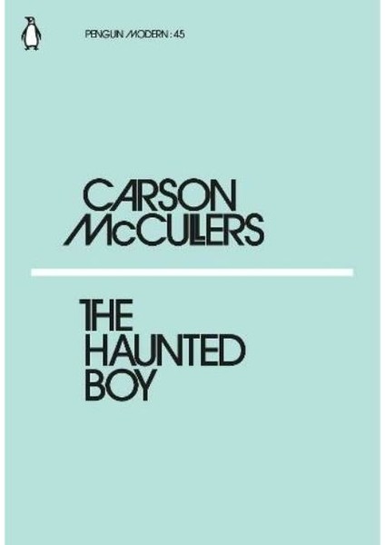 The Haunted Boy - Carson Mccullers