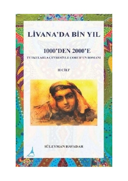 Livanada Bin Yıl 1000’Den 2000’E (2. Cilt) - Süleyman Havadar