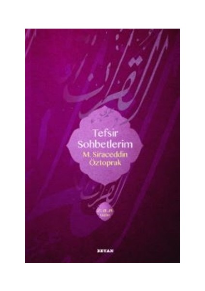 Tefsir Sohbetlerim 2 - M.Siraceddin Öztoprak