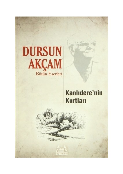 Kanlıdere'Nin Kurtları-Dursun Akçam