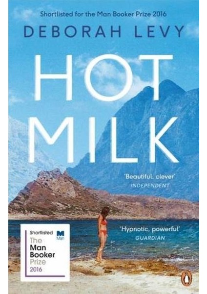 Hot Milk - Deborah Levy