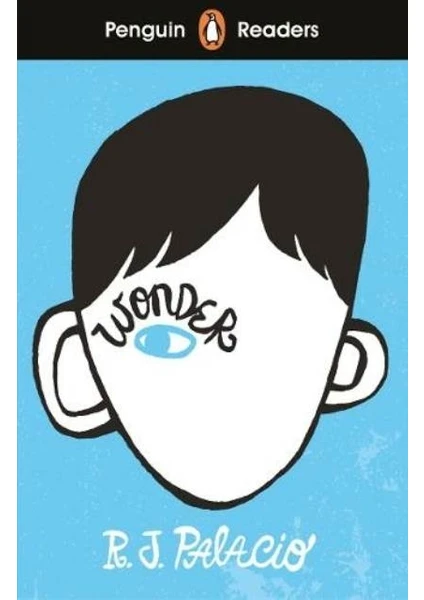 Penguin Readers Level 3: Wonder - R J Palacio