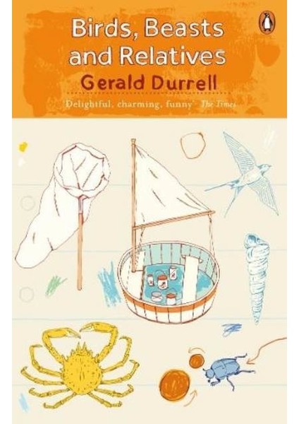 Birds, Beasts And Relatives - Gerald Durrell