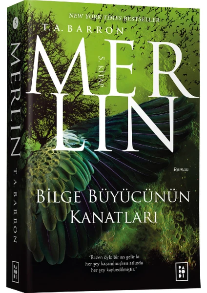 Merlin Serisi 5: Bilge Büyücünün Kanatları - T. A. Barron