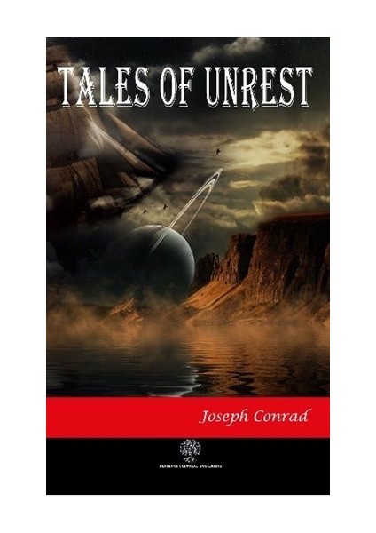 Tales Of Unrest - Joseph Conrad