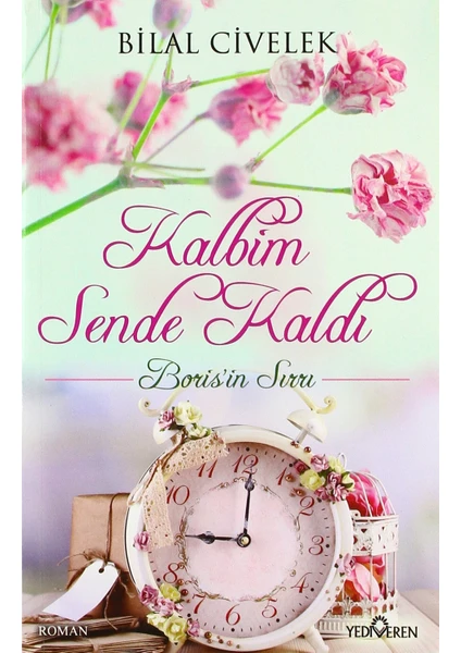 Kalbim Sende Kaldı Boris’İn Sırrı - Bilal Civelek