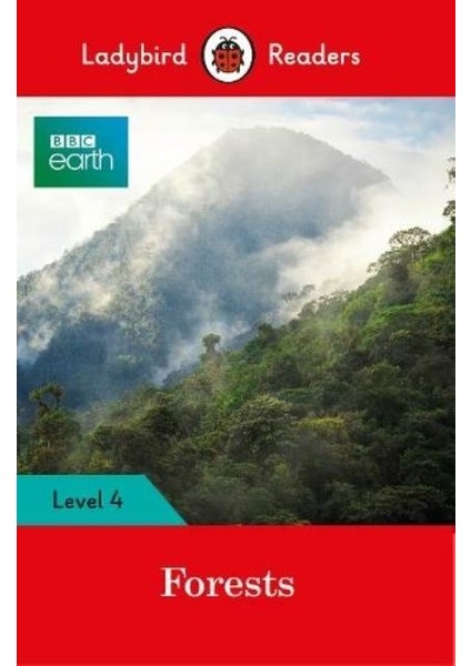 Bbc Earth: Forests-  Readers Level 4