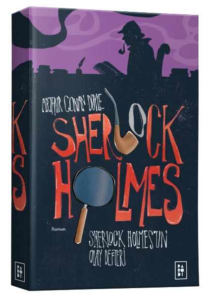 Sherlock Holmes 5: Sherlock Holmes'un Olay Defteri - Sir Arthur Conan Doyle